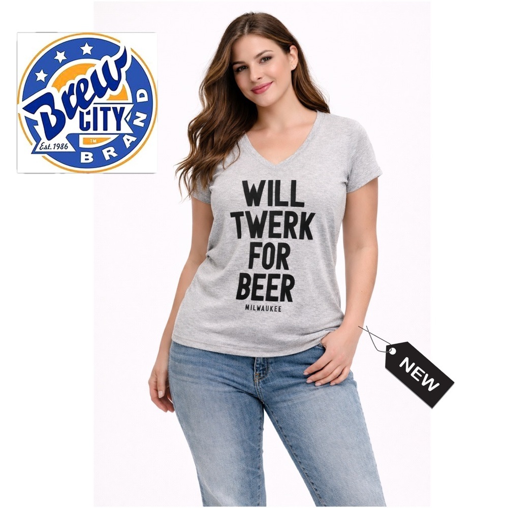 NWOT Brew city “will twerk for beer” Milwauke…